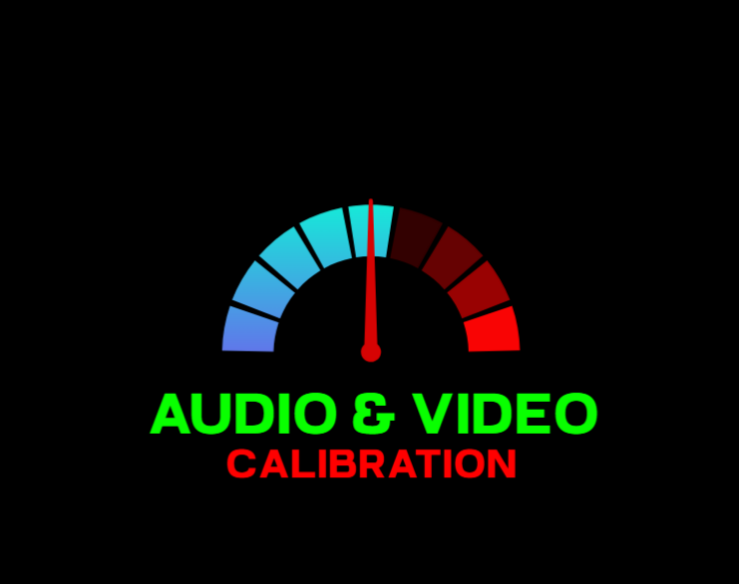 AUDIO & VIDEO CALIBRATION