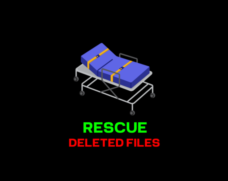 RESCUE DELETED FILES