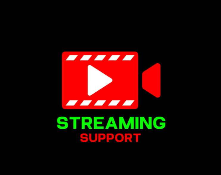 STREAMING SUPPORT