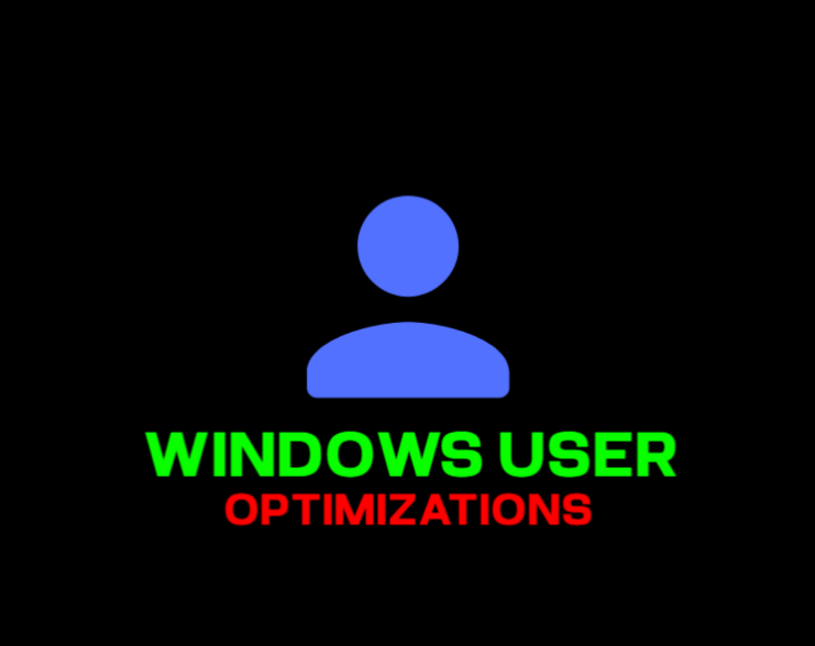 WINDOWS USER TWEAKS